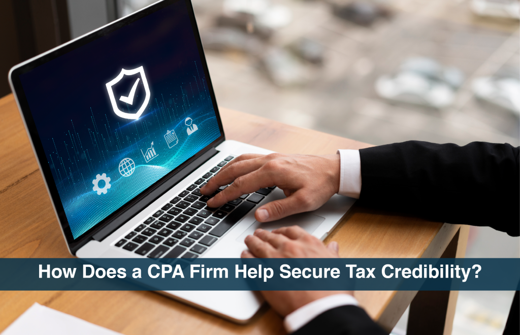 How Does a CPA Firm Help Secure Tax Credibility