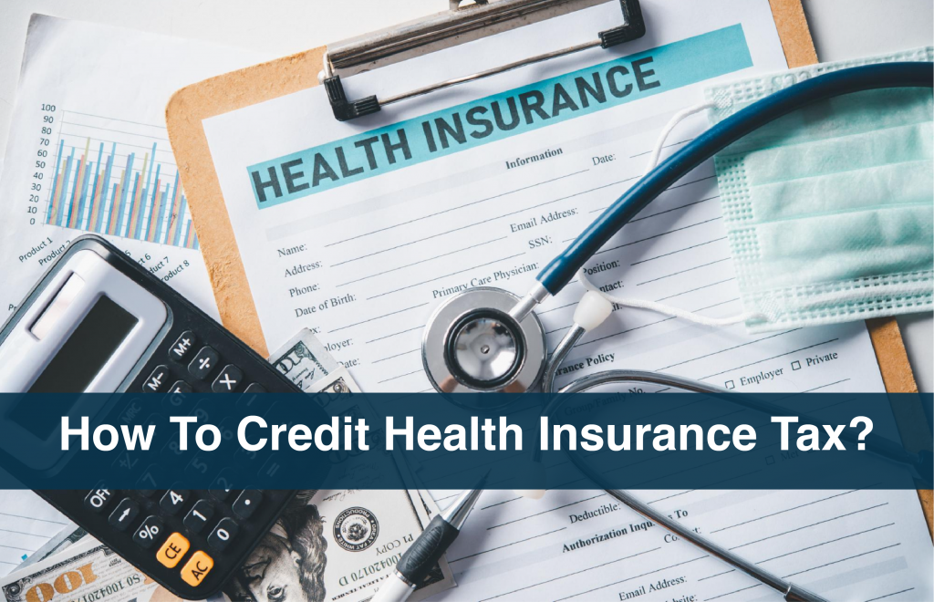 How to Credit Health Insurance Tax