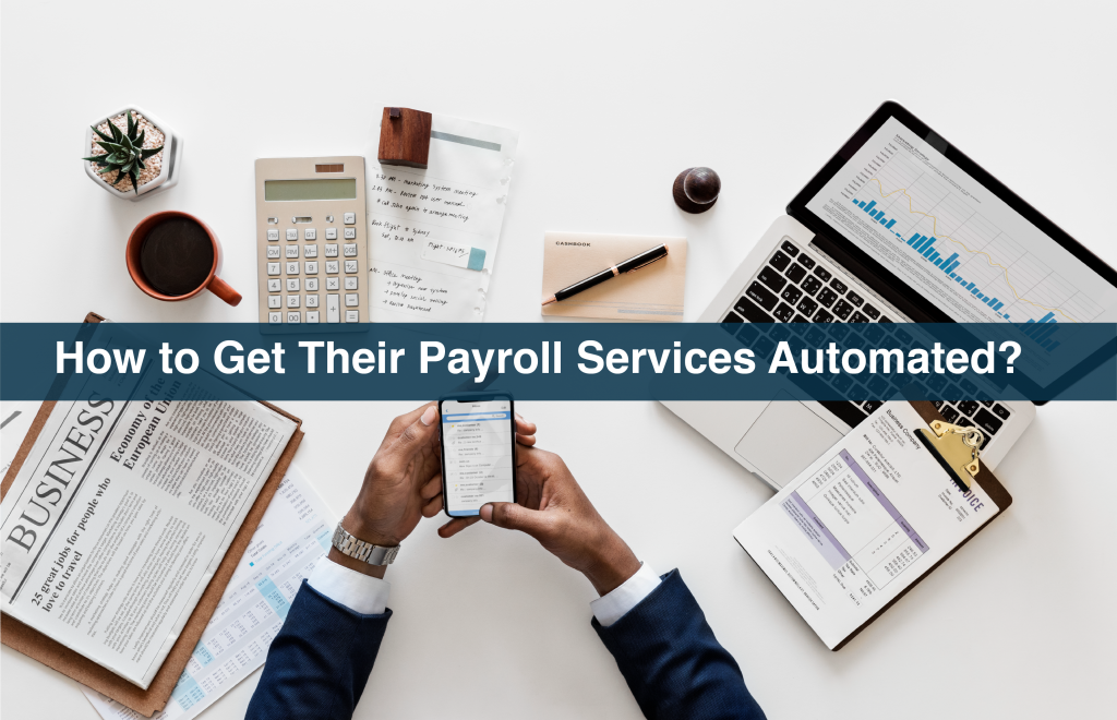 How to Get Their Payroll Services Automated