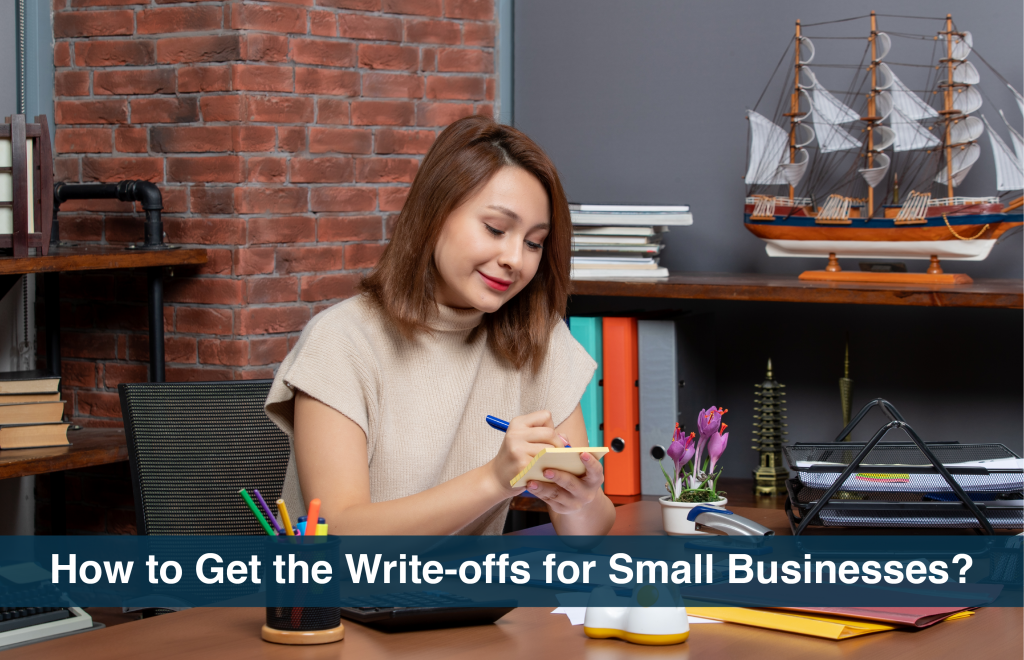 How to Get the Write-offs for Small Businesses