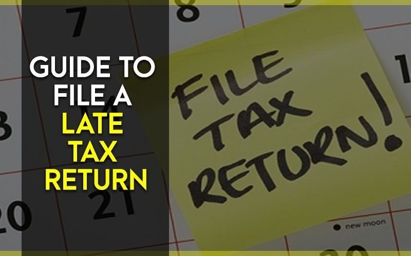 Guide to File a Late Tax Return