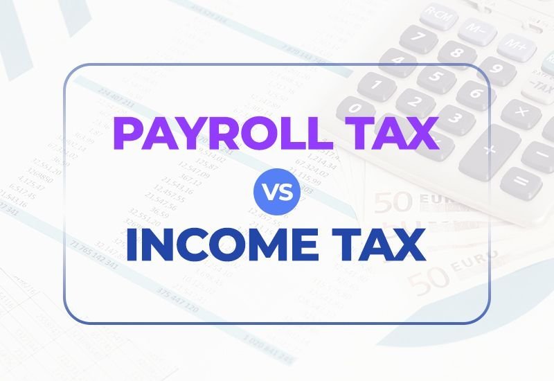 Payroll vs Income Tax